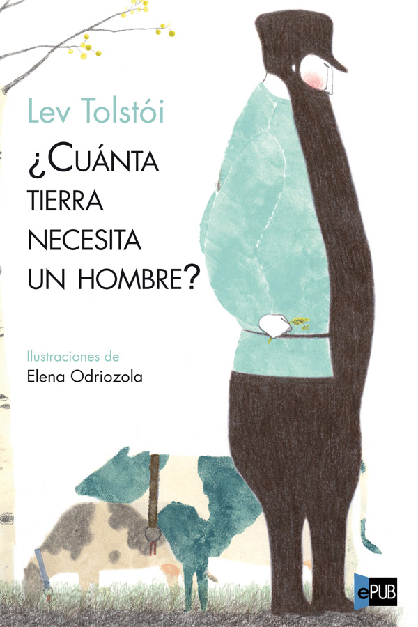 ¿Cuánta tierra necesita un hombre?